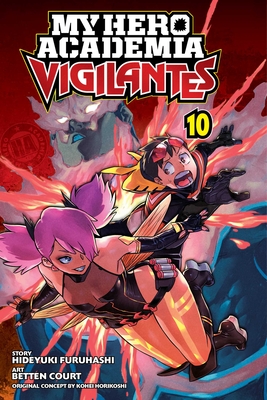 My Hero Academia: Vigilantes, Vol. 10, 10 - Kohei Horikoshi