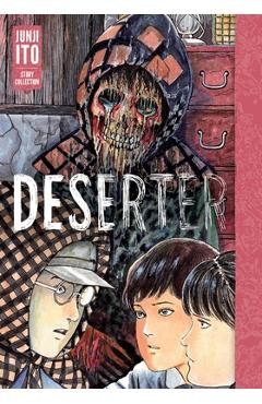 Coperta cărții 'Deserter: Junji Ito Story Collection - Junji Ito'