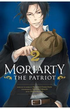 Coperta cărții 'Moriarty the Patriot, Vol. 2, 2 - Ryosuke Takeuchi'