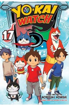 Coperta cărții 'Yo-Kai Watch, Vol. 17, 17 - Noriyuki Konishi'