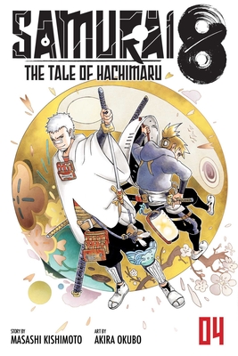 Samurai 8: The Tale of Hachimaru, Vol. 4, 4 - Masashi Kishimoto