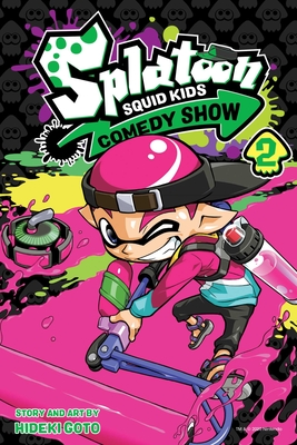 Splatoon: Squid Kids Comedy Show, Vol. 2, Volume 2 - Hideki Goto