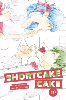 Shortcake Cake, Vol. 10, 10 - Suu Morishita