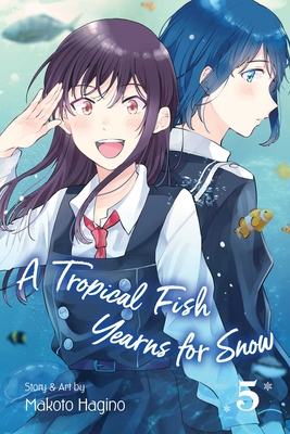 A Tropical Fish Yearns for Snow, Vol. 5, 5 - Makoto Hagino