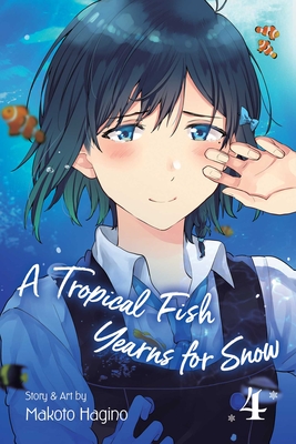 A Tropical Fish Yearns for Snow, Vol. 4, 4 - Makoto Hagino