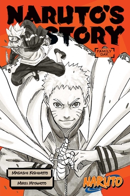 Naruto: Naruto's Story--Family Day - Masashi Kishimoto