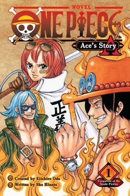 One Piece: Ace's Story, Vol. 1, 1: Formation of the Spade Pirates - Eiichiro Oda