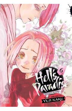 Coperta cărții 'Hell's Paradise: Jigokuraku, Vol. 6, 6 - Yuji Kaku'