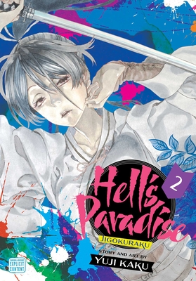 Hell's Paradise: Jigokuraku, Vol. 2, 2 - Yuji Kaku
