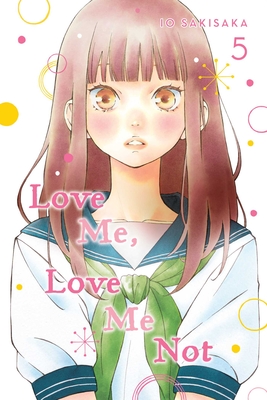 Love Me, Love Me Not, Vol. 5, 5 - Io Sakisaka