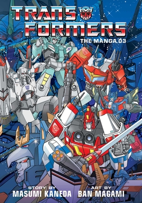 Transformers: The Manga, Vol. 3 - Masumi Kaneda