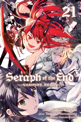 Seraph of the End, Vol. 21, 21: Vampire Reign - Takaya Kagami