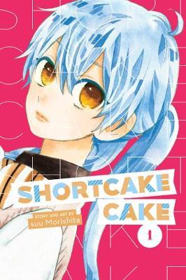 Shortcake Cake, Vol. 1, 1 - Suu Morishita
