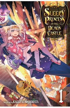Sleepy Princess in the Demon Castle, Vol. 1, 1 - Kagiji Kumanomata
