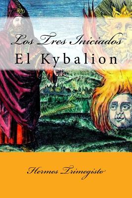 El Kybalion (Spanish) Edition - Hermes Trimegisto