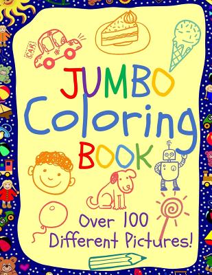 Jumbo Coloring Book: Jumbo Coloring Books for Kids: Giant Coloring Book for Children: Super Cute Coloring Book for Boys and Girls - Busy Hands Books