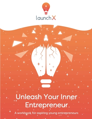 Unleash Your Inner Entrepreneur: Workbook for Aspiring Entrepreneurs - Laurie Stach