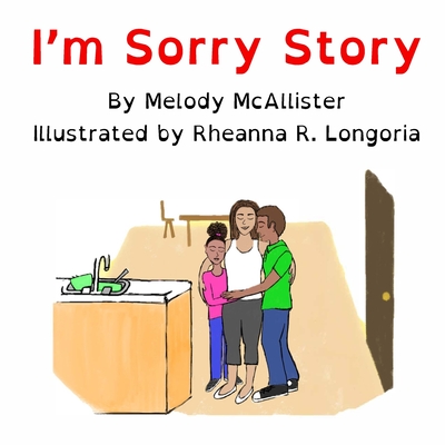 I'm Sorry Story - Melody Mcallister