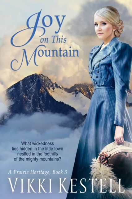 Joy on This Mountain - Vikki Kestell