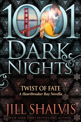 Twist of Fate: A Heartbreaker Bay Novella - Jill Shalvis