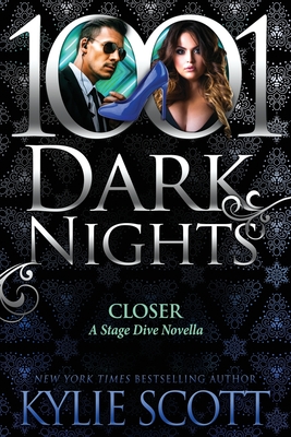 Closer: A Stage Dive Novella - Kylie Scott