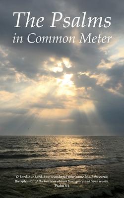 The Psalms in Common Meter - D. Scott Foote