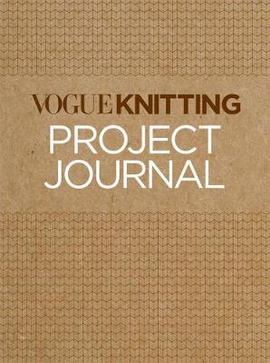 Vogue(r) Knitting Project Journal - Vogue Knitting Magazine