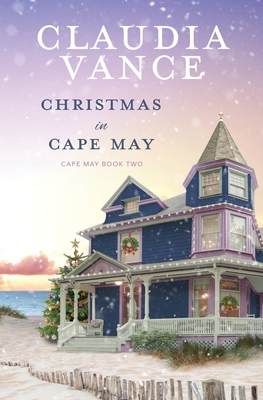Christmas in Cape May (Cape May Book 2) - Claudia Vance