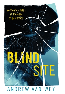 Blind Site - Andrew Van Wey
