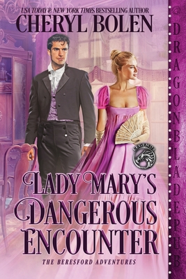 Lady Mary's Dangerous Encounter - Cheryl Bolen