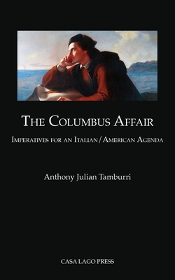 Coperta cărții 'The Columbus Affair: Imperatives for an Italian/American Agenda - Anthony Julian Tamburri'