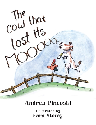 The Cow That Lost Its Moo! - Andrea Pincoski