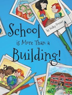 School is More Than a Building - Kelley Donner