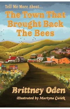 Coperta cărții 'The Town That Brought Back The Bees - Brittney Oden'