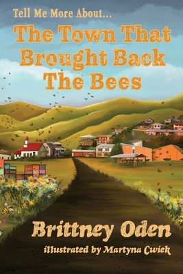 Coperta cărții 'The Town That Brought Back The Bees - Brittney Oden'