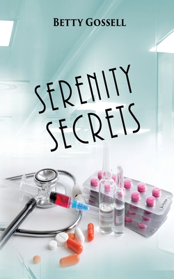 Serenity Secrets - Betty Gossell