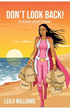 Coperta cărții 'Don't Look Back! A 21 Day Devotional - Leila Williams'