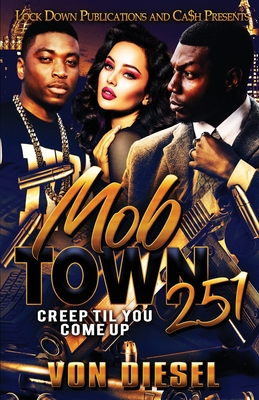 Mob Town 251 - Von Diesel