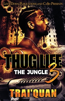 Thug Life 3 - Trai'quan