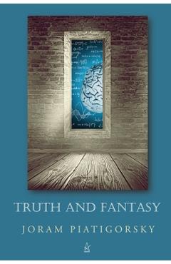Coperta cărții 'Truth and Fantasy - Joram Piatigorsky'