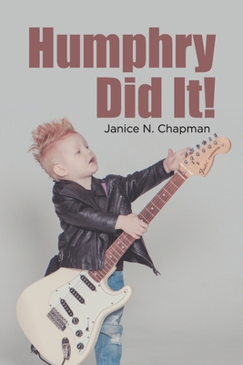 Humphry Did It! - Janice N Chapman