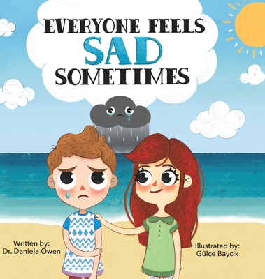 Everyone Feels Sad Sometimes - Daniela Owen