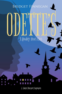 Odette's: A Quality Men's Club - Bridget A. Finnegan