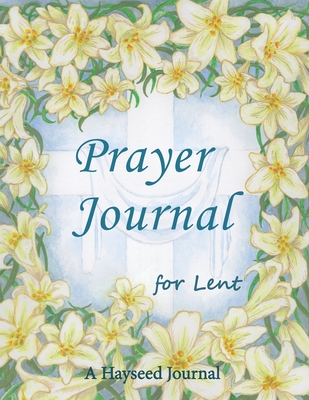 Prayer Journal for Lent - Katharine Faust