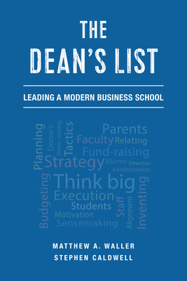 The Dean's List: Leading a Modern Business School - Matthew A. Waller