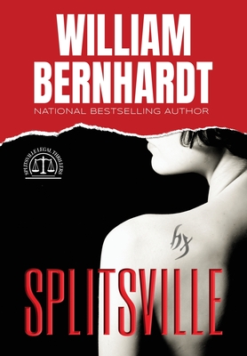 Splitsville - William Bernhardt