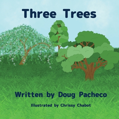 Three Trees - Doug Pacheco