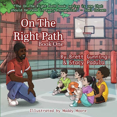 On The Right Path: Book One - Brett Gunning