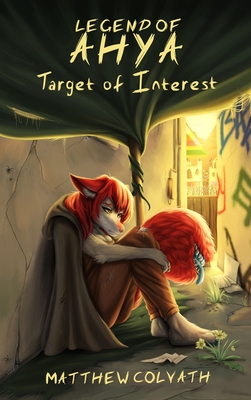 Legend of Ahya: Target of Interest - Matthew Colvath