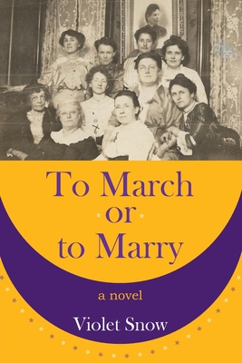 To March or to Marry - Violet Snow